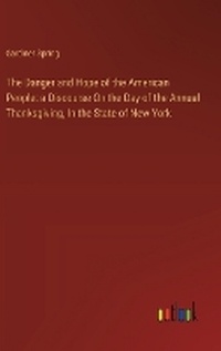 Enlarge image Cover: The Danger and Hope of the American People - Outlook Verlag