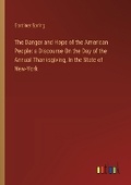 Cover: The Danger and Hope of the American People - Outlook Verlag