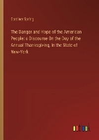 Enlarge image Cover: The Danger and Hope of the American People - Outlook Verlag