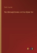 Cover: The Edinburgh Review and the Afghan War - Outlook Verlag