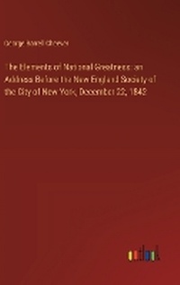 Enlarge image Cover: The Elements of National Greatness - Outlook Verlag