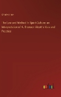 Enlarge image Cover: The Law and Method In Spirit-Culture - Outlook Verlag