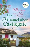 Cover: Der Himmel &uuml;ber Castlegate - oder: Liebe v&ouml;llig ausgeschlossen - dotbooks