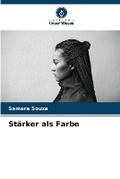 Cover: Staerker als Farbe - Verlag Unser Wissen