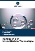 Cover: Handbuch der kosmetischen Technologie - Verlag Unser Wissen