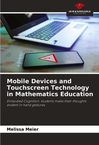 Enlarge image Cover: Mobile Devices and Touchscreen Technology in Mathematics Education - Our Knowledge Publishing