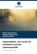 Cover: Tagesstaetten, die Covid-19-Pandemie und die Lebensqualitaet - Verlag Unser Wissen
