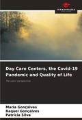 Cover: Day Care Centers, the Covid-19 Pandemic and Quality of Life - Our Knowledge Publishing