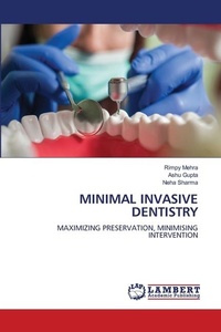 Enlarge image Cover: Minimal Invasive Dentistry - LAP Lambert Academic Publishing