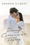 Cover: Danny Cassernova's Legacy - Andrew Gilbert