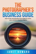Cover: The Photographer's Business Guide - Janet Howard