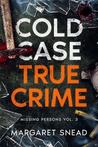 Enlarge image Cover: Cold Case True Crime - Cold Case True Crime