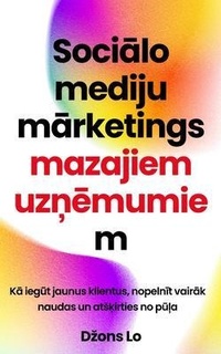 Abbildung von: Socialo mediju marketings mazajiem uznemumiem - Aude Publishing