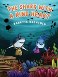 Cover: Shark with a Kind Heart - Austin Macauley Publishers