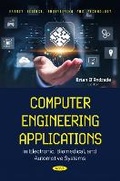 Cover: Computer Engineering Applications in Electronic, Biomedical, and Automotive Systems - Nova Science Publishers Inc