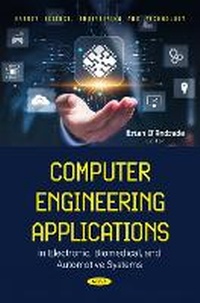 Enlarge image Cover: Computer Engineering Applications in Electronic, Biomedical, and Automotive Systems - Nova Science Publishers Inc