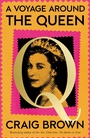 Cover: A Voyage Around the Queen - Fourth Estate Ltd