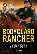 Cover: Bodyguard Rancher - Harlequin Romantic Suspense