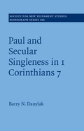 Cover: Paul and Secular Singleness in 1 Corinthians 7 - Cambridge University Press