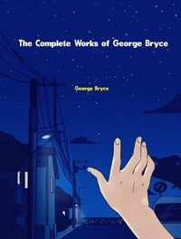 Abbildung von: The Complete Works of George Bryce - Dream Books