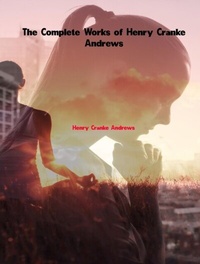 Abbildung von: The Complete Works of Henry Cranke Andrews - Dream Books
