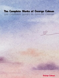 Abbildung von: The Complete Works of George Colman - Dream Books