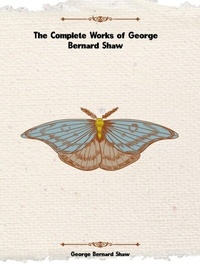Abbildung von: The Complete Works of George Bernard Shaw - New Wisdom Books