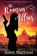 Cover: The Roman Affair (Stories from the Bean There Cafe, #1) - Casa Cielo Press