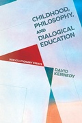 Cover: Childhood, Philosophy, and Dialogical Education - State University of New York Press