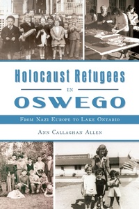 Bild: Holocaust Refugees in Oswego - The History Press