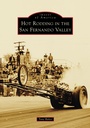 Cover: Hot Rodding in the San Fernando Valley - Arcadia Publishing