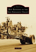 Bild: Hot Rodding in the San Fernando Valley - Arcadia Publishing