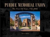 Enlarge image Cover: Purdue Memorial Union - Purdue University Press
