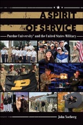 Cover: A Spirit of Service - Purdue University Press