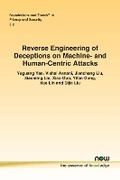 Cover: Reverse Engineering of Deceptions on Machine- and Human-Centric Attacks - now publishers Inc