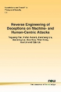Enlarge image Cover: Reverse Engineering of Deceptions on Machine- and Human-Centric Attacks - now publishers Inc