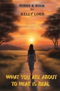 Cover: What You Are about to Hear Is Real - BEYOND PUBLISHING