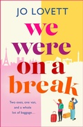 Cover: We Were on a Break - Boldwood Books Ltd