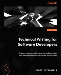 Enlarge image Cover: Technical Writing for Software Developers - Packt Publishing