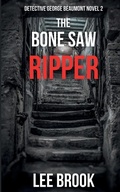 Cover: The Bone Saw Ripper - BrookHarvey Press