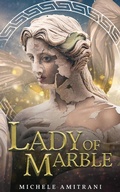 Cover: Lady of Marble (Rebels of Olympus, #9) - Michele Amitrani