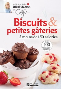 Abbildung von: Biscuits & petites gateries a moins de 150 calories - Pratico Edition