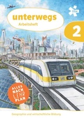 Cover: unterwegs. Geographie und wirtschaftliche Bildung 2, Arbeitsheft + E-Book - &Ouml;BV 3-209