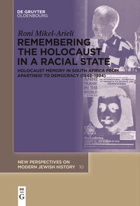 Abbildung von: Remembering the Holocaust in a Racial State - De Gruyter