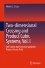 Cover: Two-dimensional Crossing and Product Cubic Systems, Vol. I - Springer