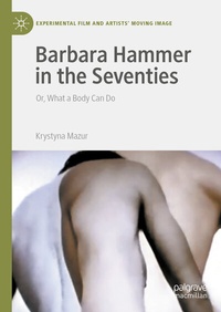 Abbildung von: Barbara Hammer in the Seventies - Palgrave Macmillan