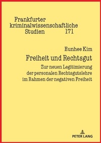 Abbildung von: Freiheit und Rechtsgut - Peter Lang Verlag