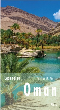Abbildung von: Lesereise Oman - Picus Verlag