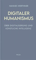 Cover: Digitaler Humanismus - Picus Verlag