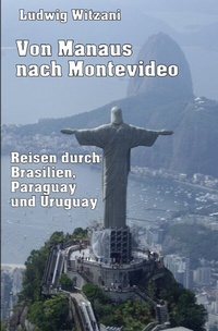 Abbildung von: Weltreisen / Von Manaus nach Montevideo - epubli